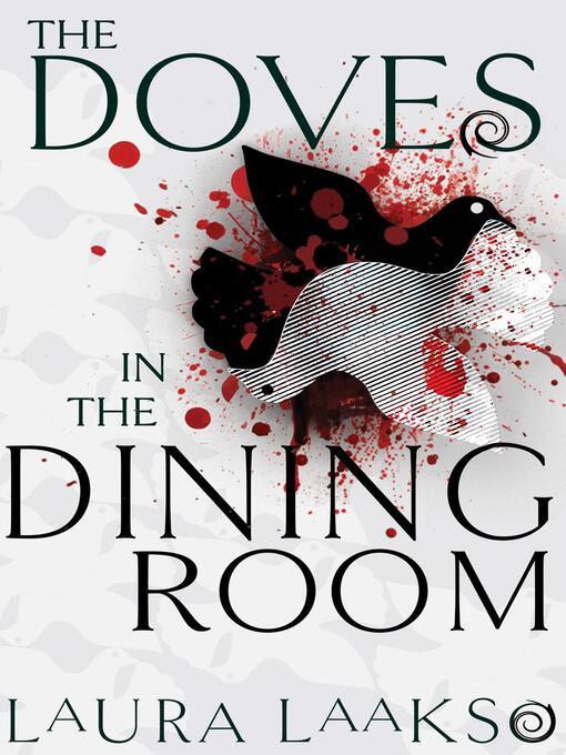 Title details for The Doves in the Dining Room by Laura Laakso - Available